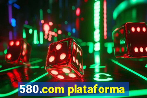 580.com plataforma